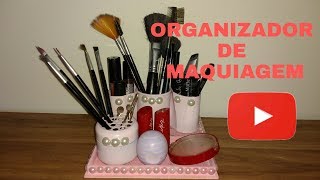 ORGANIZADOR DE MAQUIAGEM - DICAS DA LEILA