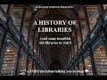 ASMR/Relaxation -  A History of Libraries (history/culture)