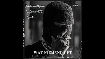Benjamen YTTG Wat Niemand Het Ft Epoch Prod By Yohdarnellthisyou 