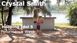Crystal Smith- Hooping Idol 5 Performance Week