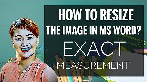 MS WORD | Resizing image with EXACT size!