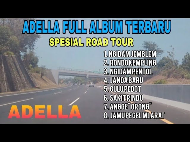 Adella Full Album Special Road Tour Semarang ll Ngidam Jemblem - Rondo Kempling ll 2023 class=