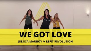 “We Got Love” CARDIO WORKOUT || @JessicaMauboyOfficial  || REFIT Revolution