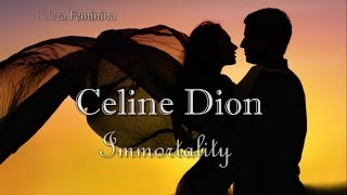 ♡ツ Celine Dion - Immortality (Tradução) ♡ツ