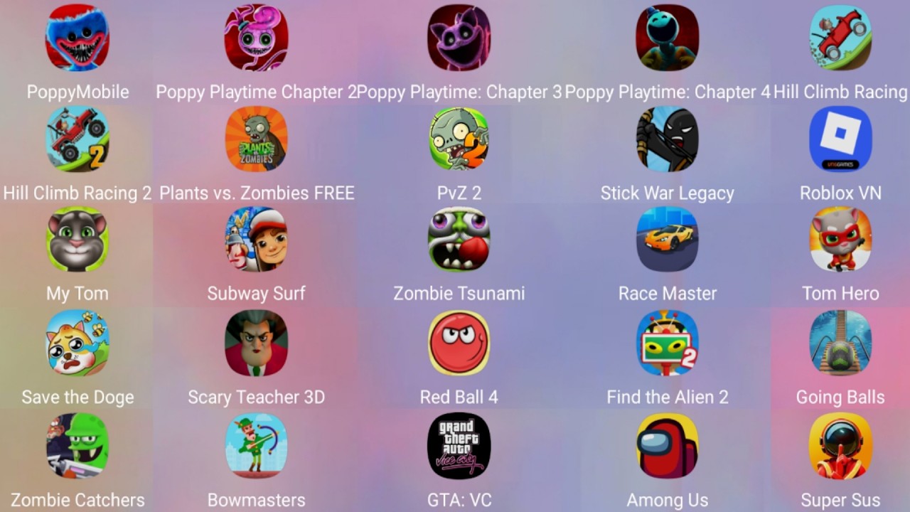 Poppy Playtime 1 2 3 4, Hill Climb Racing, PVZ 1 2, My Talking Tom, Redball 4,...