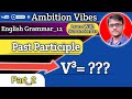 Past Participle || English Grammar_12 || ইংরেজি গ্রামার || Suman Sardar || Ambition Vibes.