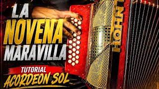 La novena maravilla - tutorial acordeon sol