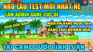 Ngọc Rồng Lậu - Trải nghiệm sv Nro Lậu test mới nhất đăng ký không mất phí nhận code vàng ngọc free 