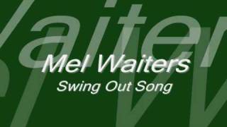 Mel Waiters-Swing out song chords