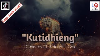 Kutidhieng-Liza Aulia Lirik Cover by PT Perta Arun Gas