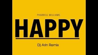 Pharrell williams - Happy (Dj Arin Remix)