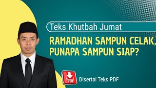 Teks khutbah jumat bahasa jawa: Ramadhan Sampun Celak, Punapa sampun siap??