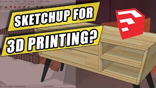 Is SketchUp the Best 3D Printing Software for Beginners