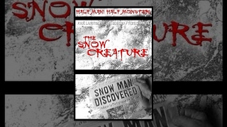 The Snow Creature The Snow Creature