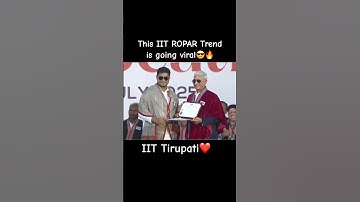 IIT Tirupati Convocation ❤️IIT Ropar trend going viral😎 #trending #viral #iit #iitjee #motivation