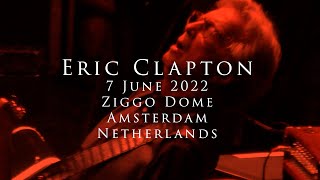 Eric Clapton - 7 June 2022, Amsterdam, Ziggo Dome - Complete