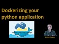 82 - Dockerizing your python application