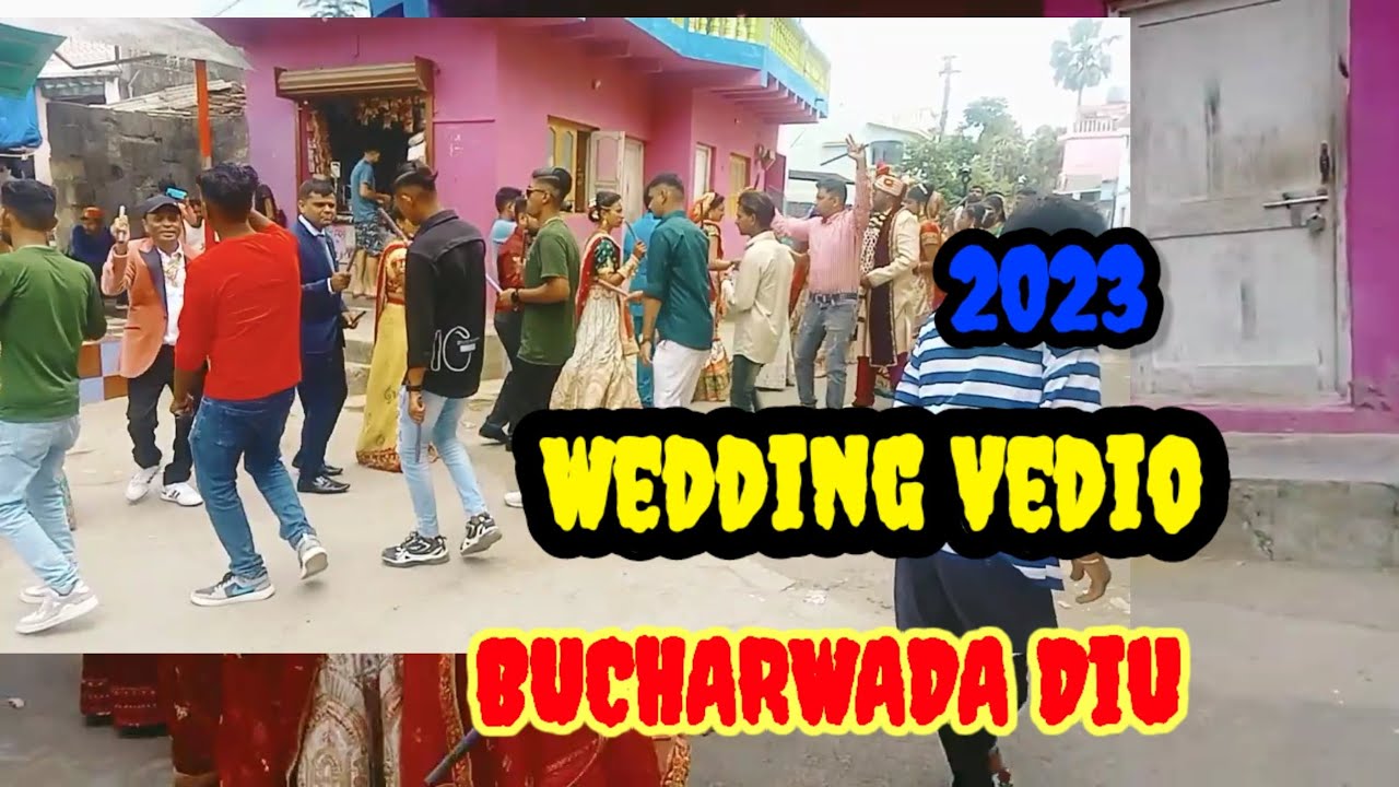 Diu Buchrwada Wedding 2023       Kalpesh & Anjli wedding Vedio