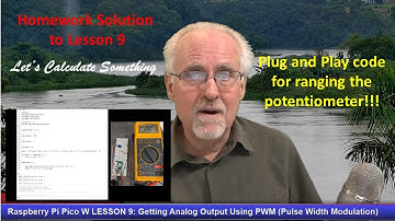 SOLUTION: Raspberry Pi Pico W LESSON 9: Getting Analog Output Using PWM (Pulse Width Modulation)