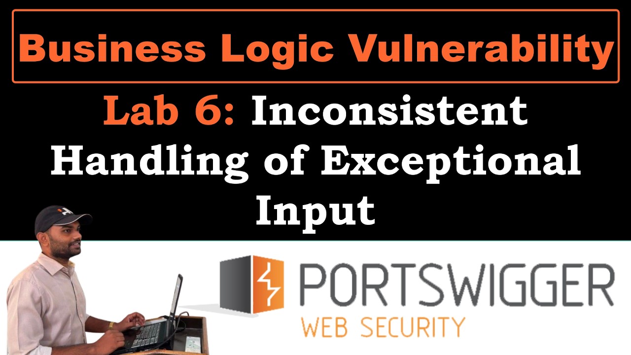 Business Logic 6 | Inconsistent Handling of Exceptional Input # ...