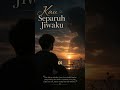 NEW RELEASE ALBUM CINTA: Kau separuh jiwaku