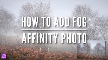 How to Add Fog in Affinity Photo
