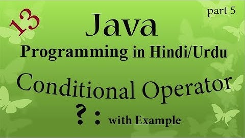 13 java programming | Conditional Operators