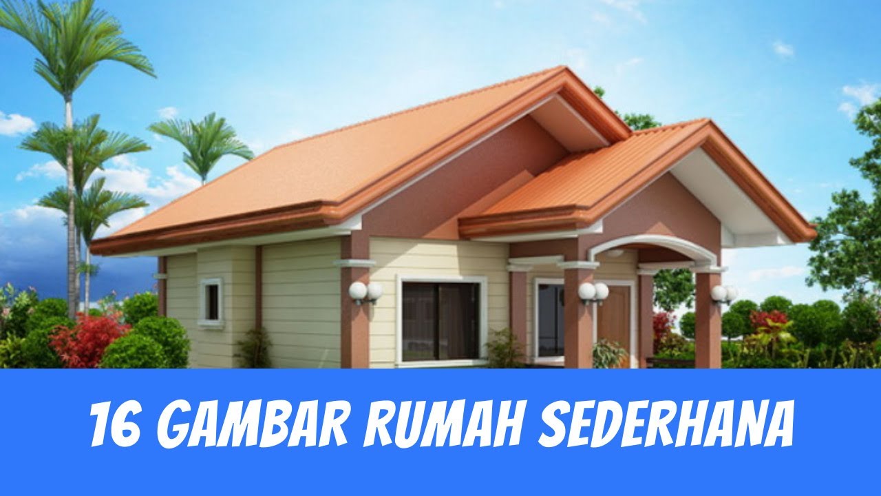 16 Gambar Rumah Sederhana Tapi Menawan Youtube