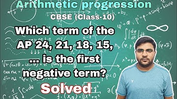 which term of the ap 24,21,18,15,..... is the first negative term?