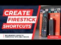 🔥 Create Shortcuts on your Firestick Home Screen