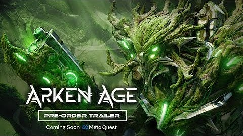 Arken Age | Pre-Order Trailer | Meta Quest 3 + 3S