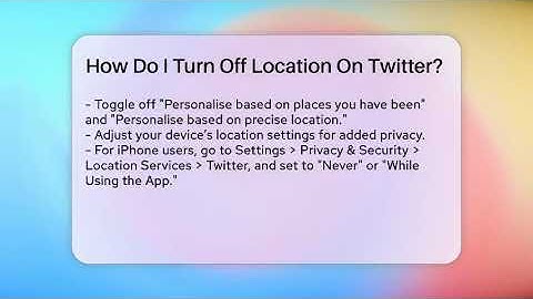 How Do I Turn Off Location On Twitter? - Everyday-Networking
