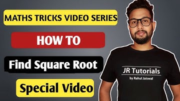 How to Find Square Root | Maths Tricks Video Series | JR Tutorials |