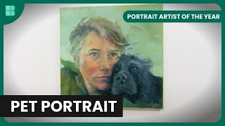 Pet in the Portrait?  Portrait Artist of the Year  Art Documentary