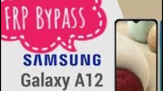 Samsung A12 FRP Bypass Android 11 & 12 - with FRP Tool (Free) - Easy Way