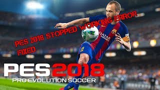 Download lagu How To Fix PES 2018 Stopped Working Error (100% Working)