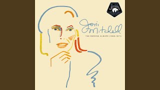 Video thumbnail of "Joni Mitchell - Songs To Aging Children Come (2021 Remaster)"