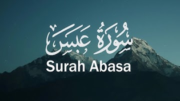 Surah 'Abasa | سورة عبس
