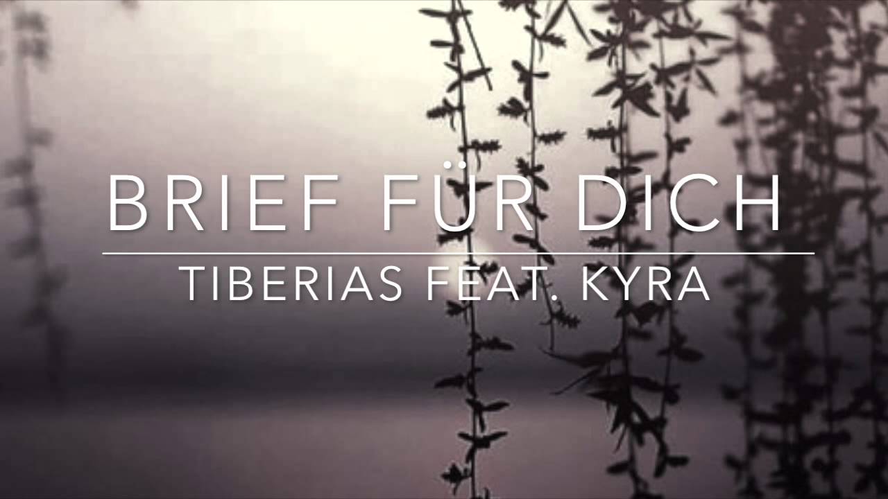Tiberias - Brief für Dich (feat. Kyra) Tiberias - Brief für Dich (feat. Kyra) #1
