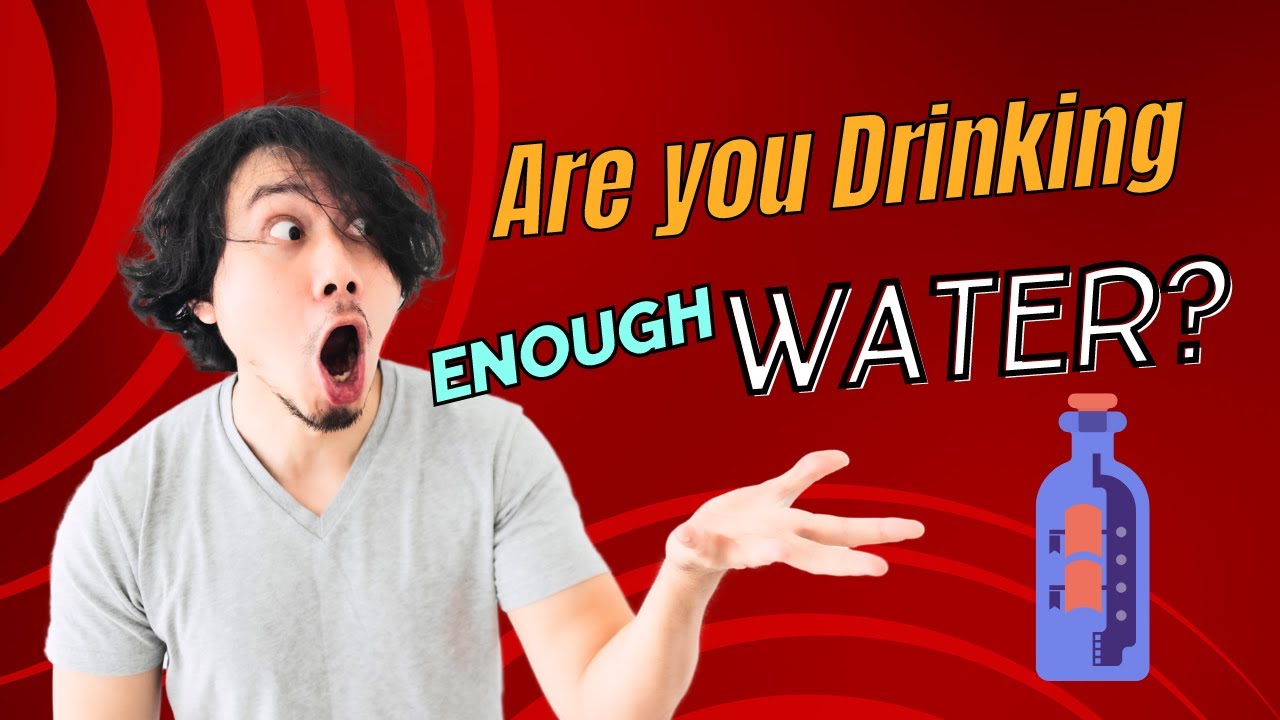 Drinking enough Water? If not then you must watch this space Health