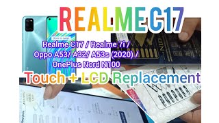 Realme C17 / Realme 7i / Oppo A53/ A32/ A53s (2020) / OnePlus Nord N100 = Touch + LCD replacement