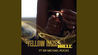 Yellow Haze (feat. Sir Michael Rocks)