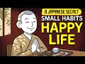 8 Small Japanese Habits that Bring Happiness into Your Life 🇯🇵
