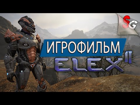 ИГРОФИЛЬМ ELEX 2 ➤ Полное прохождение Игры (без комментариев) ➤ Все катсцены
