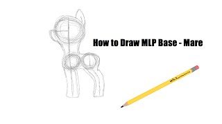 How to Draw a MLP Base - Mare