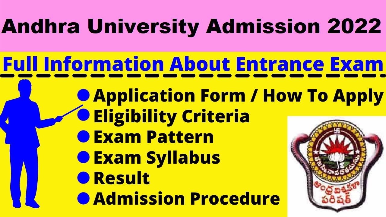 Andhra University 2022: Notification, Dates, Application, Eligibility, Pattern, Syllabus, Admit Card