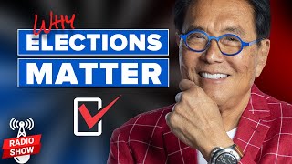 Why Elections Matter - Robert Kiyosaki, Rodney Glassman