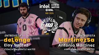 ENTREVISTA A MARTINEZSA Y DELONGE: "NO SUPIMOS GANAR LOS PARTIDOS IMPORTANTES" - IEM RIO 2026