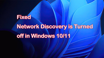 Fixed -- Network Discovery is Turned off in Windows 10/11