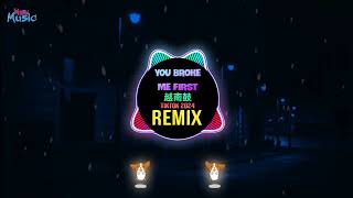 You Broke Me First 越南鼓 (VIETZ Remix Tiktok 2024) || Hot Tiktok Douyin DJ抖音版